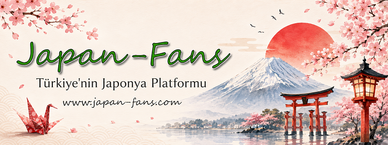 Japan-Fans / Japonya Hakkında Her Şey!